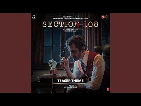 Section 108 (Teaser Theme)