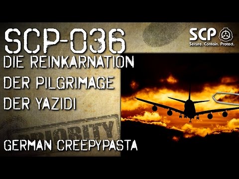 SCP-036: The Reincarnation of the Yazidi Pilgrimage (Horror, Horror, Audiobook) GERMAN