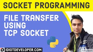 Large File Transfer using TCP Socket in Python3 | Socket Programming in Python