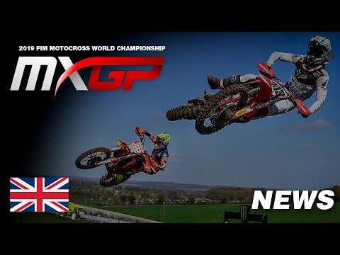 NEWS HIGHLIGHTS - MXGP of Great Britain 2019 #Motocross