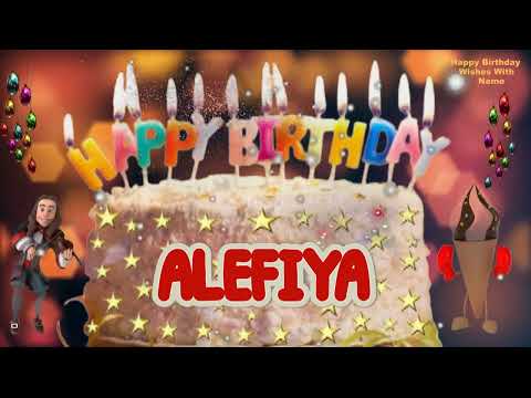 ALEFIYA Happy Birthday Song | Happy Birthday Wishes | Happy Birthday To You | Happy Birthday ALEFIYA