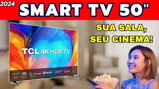 ✅SMART TV 2024: ANALISAMOS AS 5 MELHORES 4K E DE 50 POLEGADAS!
