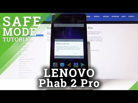 Safe Mode in Lenovo Phab 2 Pro – Diagnose App Problem