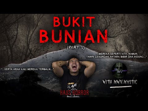 THE BEGINNING OF DISASTER - Part 1 - BUKIT ORANG BUNIAN w/ MWV.MYSTIC