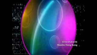 Tito Puente - Mambo Hong Kong & Mambo Diablo "HD"