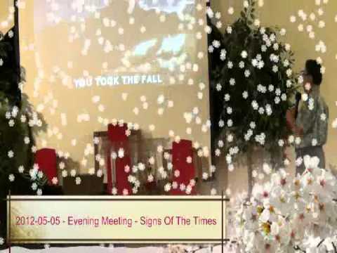 2012 05 05 Signs Of The Times   Evening Sermon Clip
