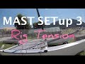 Catamaran Mast Set Up 3 Rig Tension