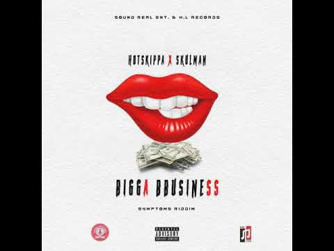 Hotskippa & Skulman - Bigga Business (official audio)