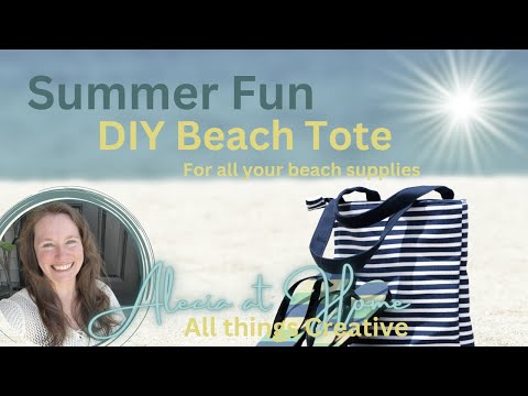 DIY Summer Beach Bag | Easy to sew | Customized Beach Bag | How to make a Beach Tote | Summer Fun