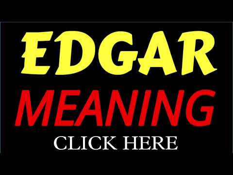 What does the name EDGAR mean | EDGAR meaning in english | Meaning of name EDGAR