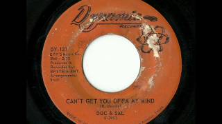 Doc &amp; Sal - Can&#39;t Get You Offa My Mind (Dynamic)