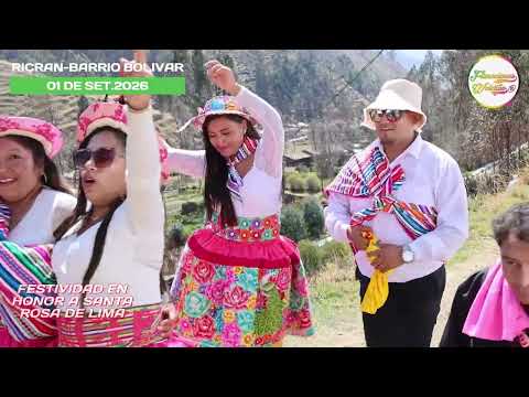 FESTIVIDAD EN HONOR A SANTA ROSA DE LIMA-RICRAN BARRIO BOLIVAR- SUPER SINFONIA JAUJA- 2026- Vol. 03