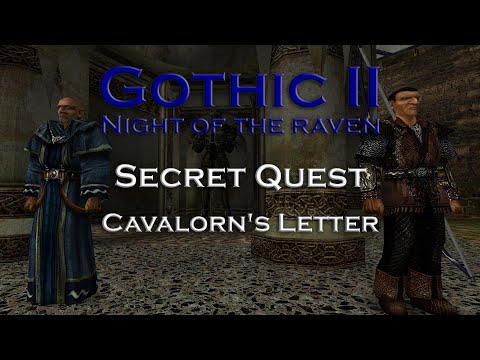 Gothic 2 Night of the Raven - Cavalorn's Letter - Secret Quest