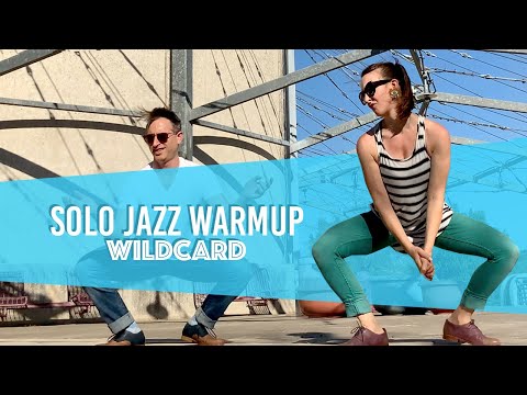 Wildcard! Vernacular Solo Jazz Warmup for Lindy Hop and Swing Dance
