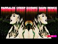 Parralox - Creep (Cosmic Dawn Remix) 