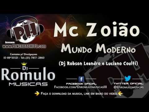 Mc Zoião   Mundo Moderno Dj Robson Leandro e Luciano Coulti   www PANCADAOHITS com