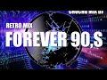 RETRO MIX FOREVER 90 S VOL 2