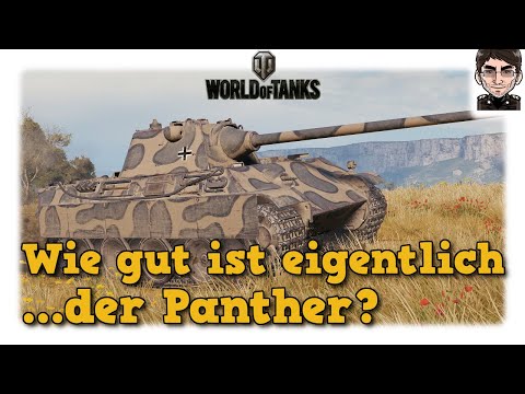 Wie gut ist eigentlich...der Panther -  World of Tanks