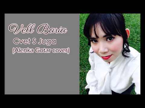 Vell Baria - Cvet S Juga (Alenka Gotar cover)