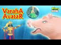 VARAHA Avatar Story Lord Vishnu Dashavatara Stories Hindu Mythology Stories