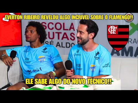 😱EVERTON RIBEIRO FAZ REVELAÇÃO BOMBASTICA SOBRE O FLAMENGO!!!