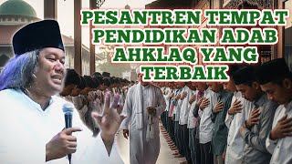 Download lagu GUS MUWAFIQ ‼️ PESANTREN TEMPAT PENDIDIKAN ADAB AHKLAQ mp3