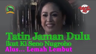 Download lagu Jaman dulu awal Sinden TATIN  ikut nyinden. sok alus sok lembut. #katakkerak #dalangsenonugroho mp3