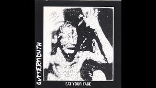 Guttermouth – Eat Your Face