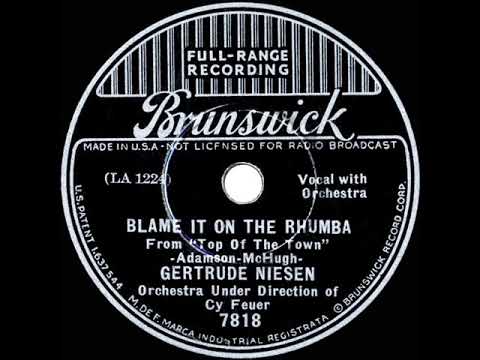 1937 Gertrude Niesen - Blame It On The Rhumba