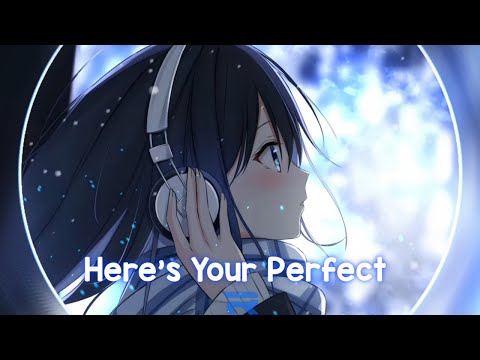 [~Nightcore~] Jamie miller - Here's your perfect (Feat Salem ilese) (Lyrics)
