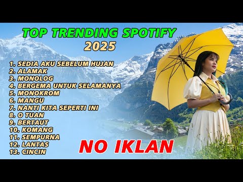 TOP TRENDING SPOTIFY 2025 - IDGITAF - SEDIA AKU SEBELUM HUJAN FULL ALBUM