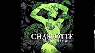 charlotte &quot;woman behind the eyes&quot; medusa groove-2010