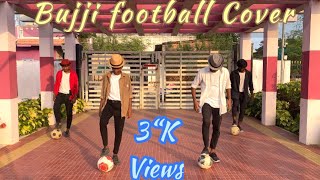 Jagame Thandhiram | Bujji Song | Fusion | Dhanush | Anirudh #Football #freestyle #dance #netflix