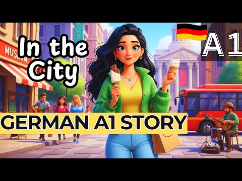 Learn German | EASY A1 GERMAN STORY | City Adventure! (with Subtitles)