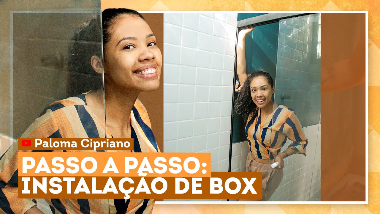 Como instalar box de banheiro de forma prática e rápida com Paloma Cipriano