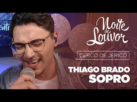 Sopro | Thiago Brado | Noite de Louvor [CC]