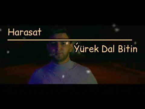 Harasat - Yurek dal bitin ( Official Music )