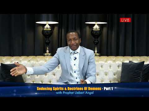 Seducing Spirits & Doctrines Of Demons Part 1 with Prophet Uebert Angel (Major)