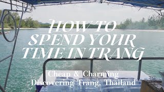 Cheap & Charming: Discovering Trang, Thailand🇹🇭