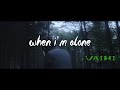 VAIHI - When Im Alone (Official Lyric Video)