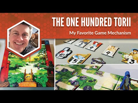 The One Hundred Torii: My Favorite Game Mechanism