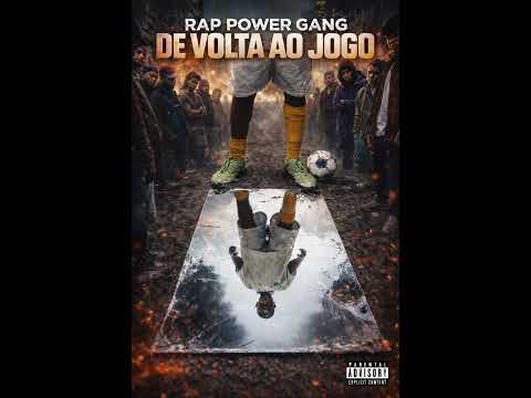 RAP POWER GANG-DE VOLTA AO JOGO X DHINO BH