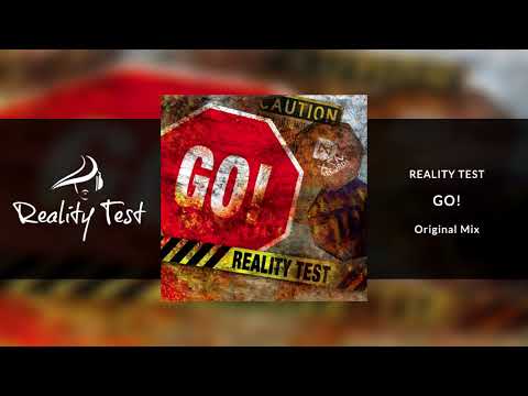 Reality Test - GO!