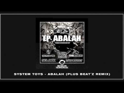 System Toys - Abalah (Plus Beat´Z Remix)