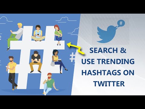 How To Research and Use Trending Hashtags  On Twitter