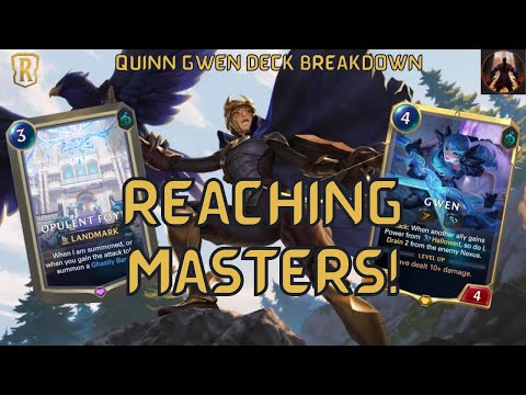 Reaching MASTERS With Quinn Gwen Hallowed Scouts! Opulent Foyer Is BUSTED | Legends of Runeterra