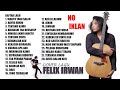 Download lagu FULL Vokal FELIX IRWAN