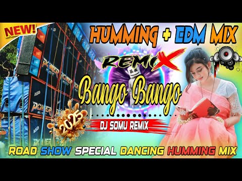 Bango Bango !! Power Music Viral !! 2025 Road Show Special Pop Humming Bass Mix !! Dj Somu Remix !!