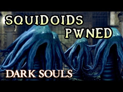 SQUIDOIDS PWNED! Dark Souls 1 (#24)