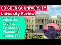 GD Goenka University Review | Admission, Courses, Placements, Fees, Scholarship, Hostel, Mess